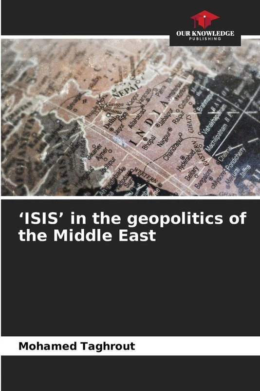 'ISIS' in the geopolitics of the Middle East