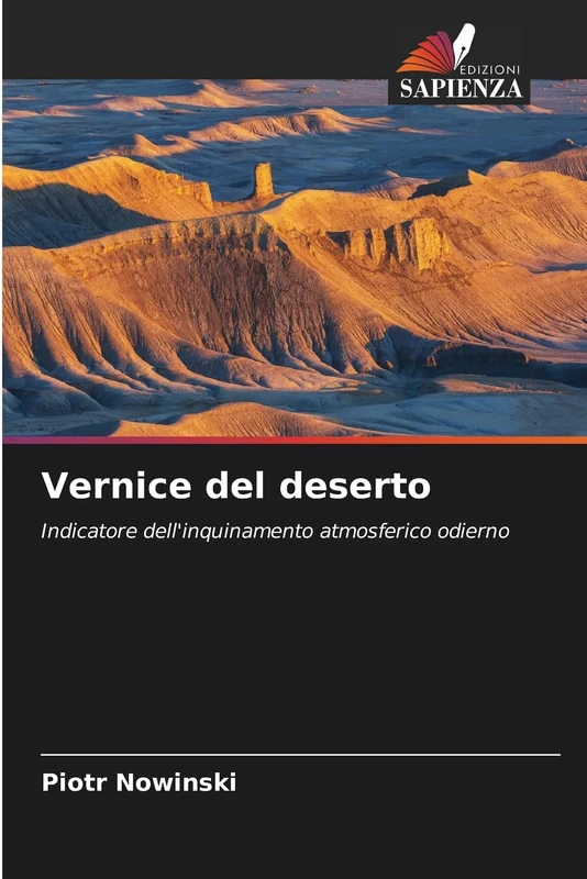 Vernice del deserto: Indicatore dell'inquinamento atmosferico odierno - Image 1