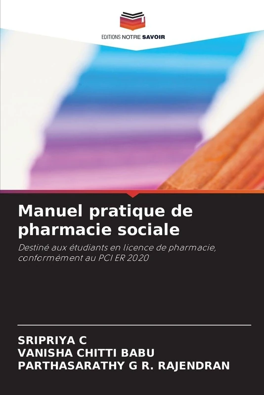 Manuel pratique de pharmacie sociale: Destiné aux étudiants en licence de pharmacie, conformément au PCI ER 2020