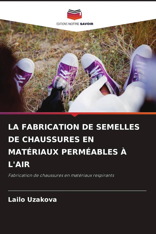 La Fabrication de Semelles de Chaussures En Matériaux Perméables À l'Air: Fabrication de chaussures en matériaux respirants - Image 1