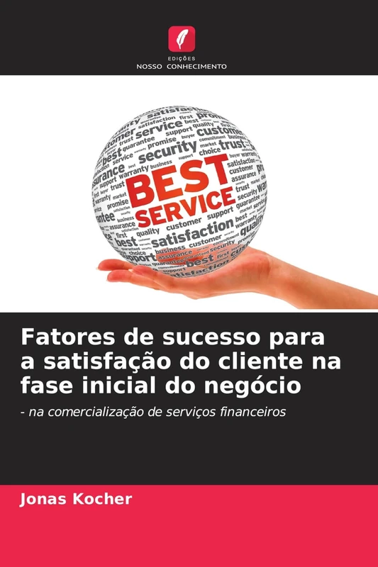 Fatores de sucesso para a satisfação do cliente na fase inicial do negócio: - na comercialização de serviços financeiros - Image 1