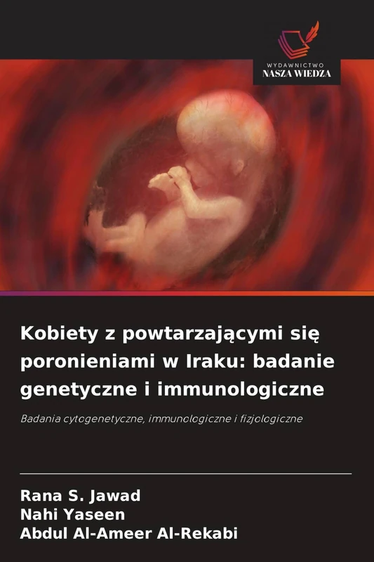 Kobiety z powtarzającymi się poronieniami w Iraku: badanie genetyczne i immunologiczne