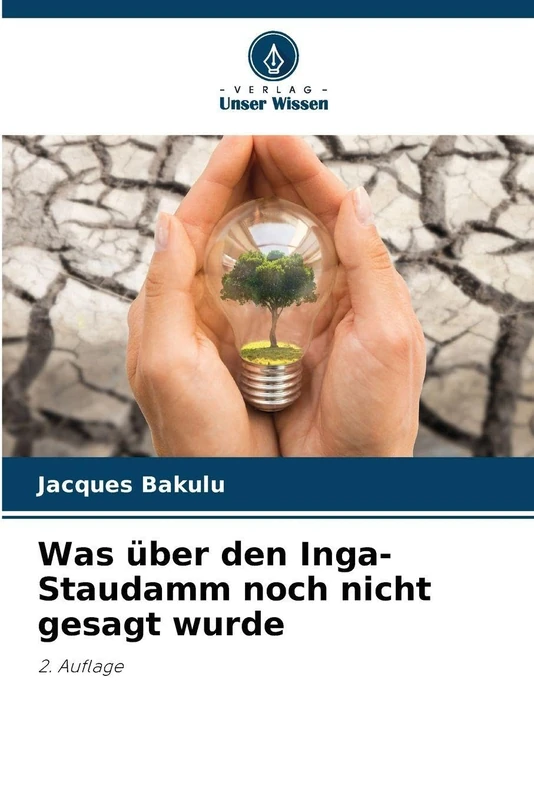 Was über den Inga-Staudamm noch nicht gesagt wurde: 2. Auflage