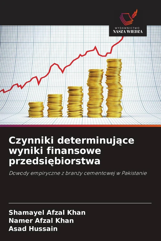 Czynniki determinujące wyniki finansowe przedsiębiorstwa: Dowody empiryczne z bran¿y cementowej w Pakistanie