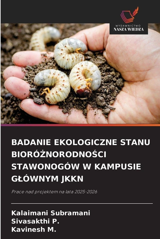 Badanie Ekologiczne Stanu BioróŻnorodnoŚci Stawonogów W Kampusie Glównym Jkkn: Prace nad projektem na lata 2025-2026 - Image 1