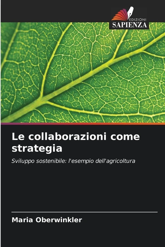 Le collaborazioni come strategia: Sviluppo sostenibile: l'esempio dell'agricoltura