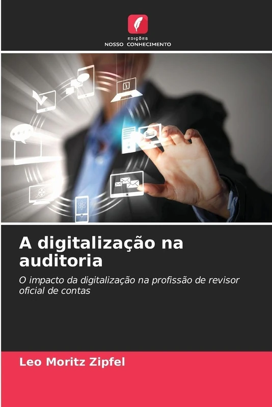 A digitalização na auditoria: O impacto da digitalização na profissão de revisor oficial de contas