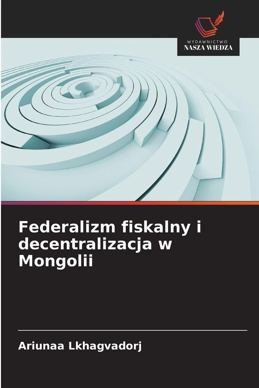 Federalizm fiskalny i decentralizacja w Mongolii - Image 1