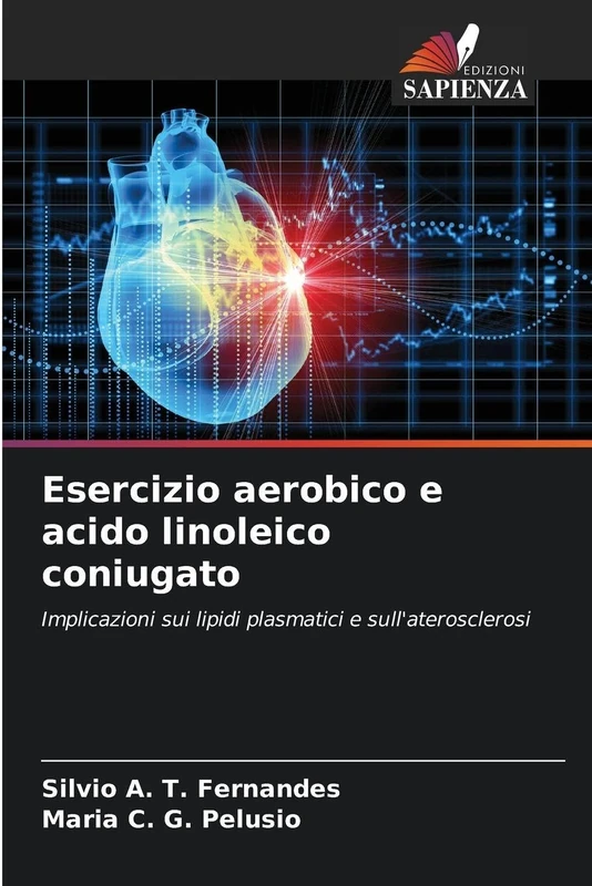 Esercizio aerobico e acido linoleico coniugato: Implicazioni sui lipidi plasmatici e sull'aterosclerosi