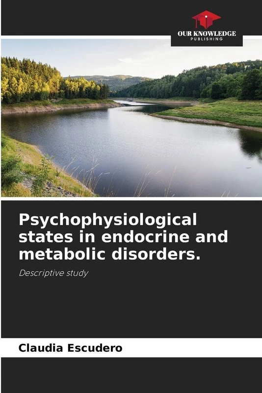 Psychophysiological states in endocrine and metabolic disorders.: Descriptive study