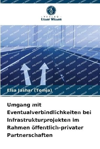 Umgang mit Eventualverbindlichkeiten bei Infrastrukturprojekten im Rahmen öffentlich-privater Partnerschaften