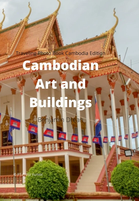 Traveling Photo Book Cambodia Edition: Cambodian Art and Buildings