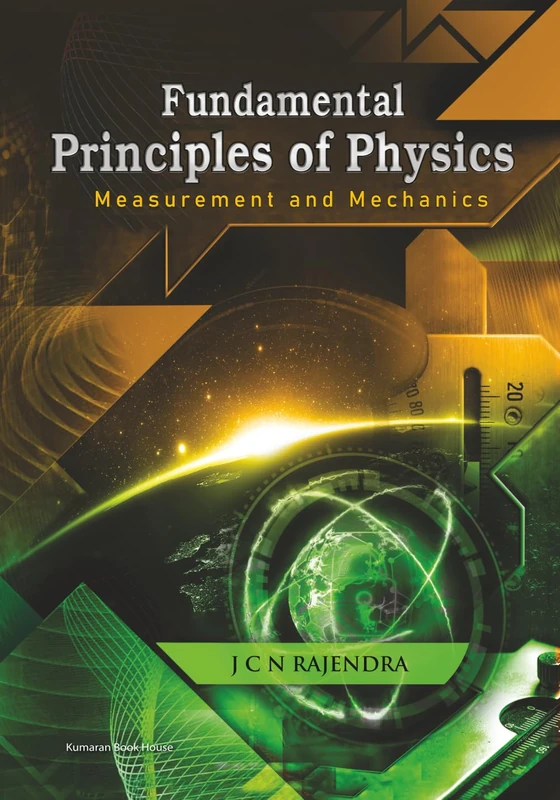 Fundamental Principles of Physics: Measurement and Mechanics