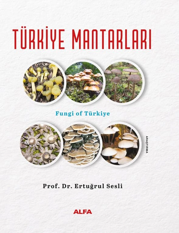 Türkiye Mantarları (Ciltli): Fungi of Türkiye