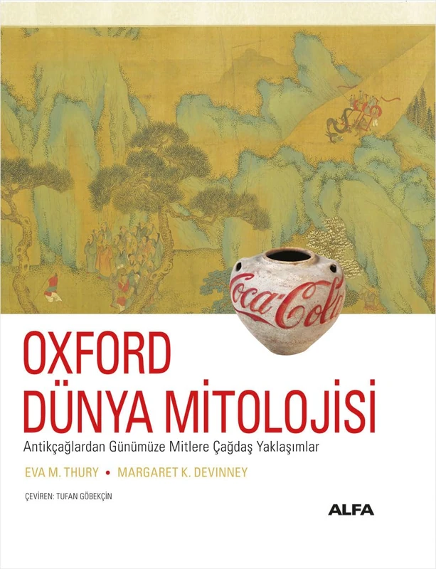 Oxford Dünya Mitolojisi (Ciltli): Antikçağlardan Günümüze Mitlere Çağdaş Yaklaşımlar - Image 1