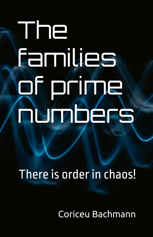 The families of prime numbers: There is order in chaos!