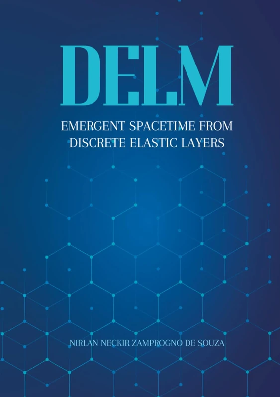 DELM: Emergent Spacetime from Discrete Elastic Layers