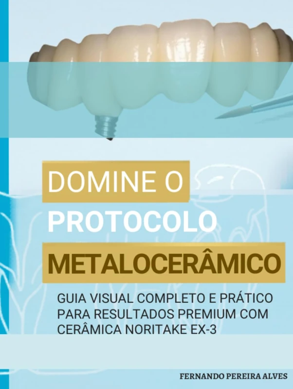 Domine o Protocolo Metalocerâmico: Guia Visual e Prático com Noritake EX-3 - Image 1