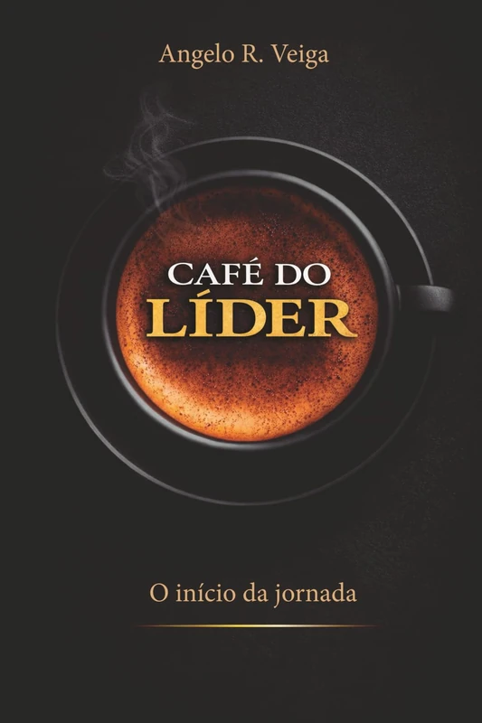 Café do Líder: O ínício da Jornada