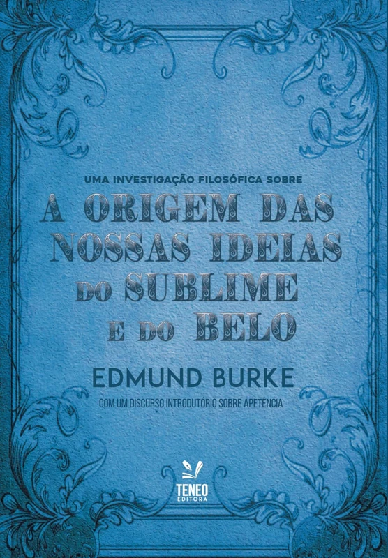 A origem das nossas idéias do sublime e do Belo: Uma investigação filosófica sobre - Image 1
