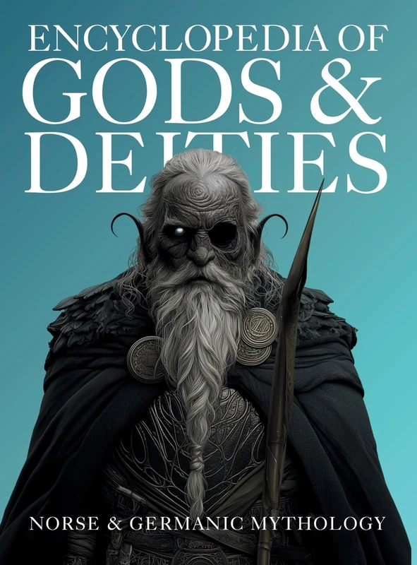 Encyclopedia of Gods & Deities - Norse & Germanic Mythology: An Illustrated Guide of Sacred Myths, Viking Lore, Pantheons & Creation Stories from Around the World.: 3 (Gods & Deities Collection) - Image 1