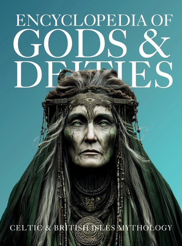 Encyclopedia of Gods & Deities - Celtic & British Isles Mythology: An Illustrated Guide of Sacred Pantheons from Welsh, Scottish, Irish, Anglo-Saxon and Arthurian Lore.: 4 (Gods & Deities Collection) - Image 1