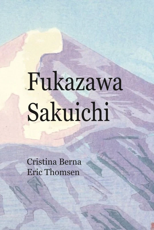 Fukazawa Sakuichi: A great talent with many varied expressions (Japanese Art)