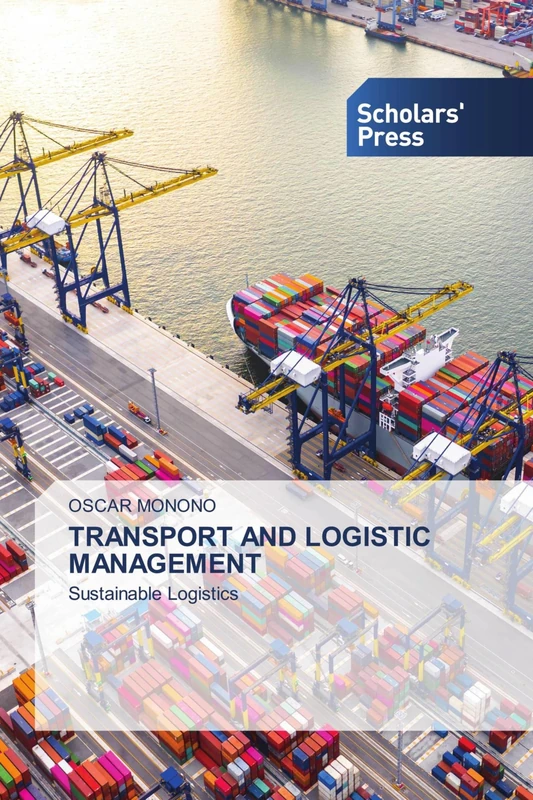 TRANSPORT AND LOGISTIC MANAGEMENT: Sustainable Logistics