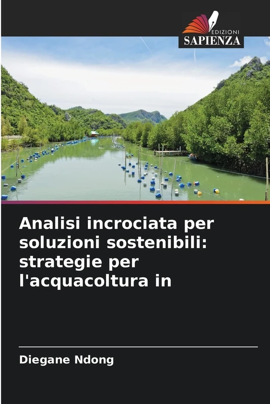 Analisi incrociata per soluzioni sostenibili: strategie per l'acquacoltura in