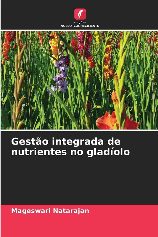 Gestão integrada de nutrientes no gladíolo