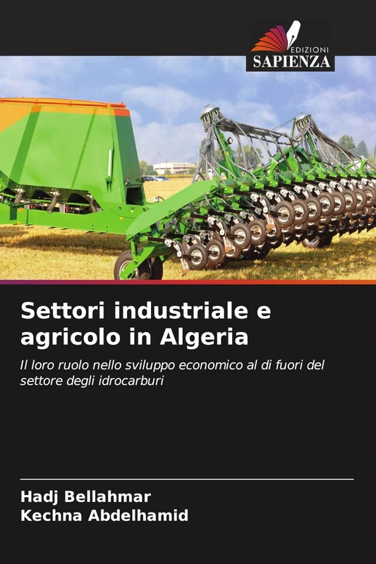 Settori industriale e agricolo in Algeria: Il loro ruolo nello sviluppo economico al di fuori del settore degli idrocarburi