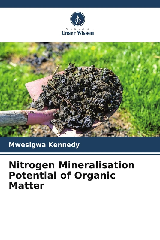 Nitrogen Mineralisation Potential of Organic Matter