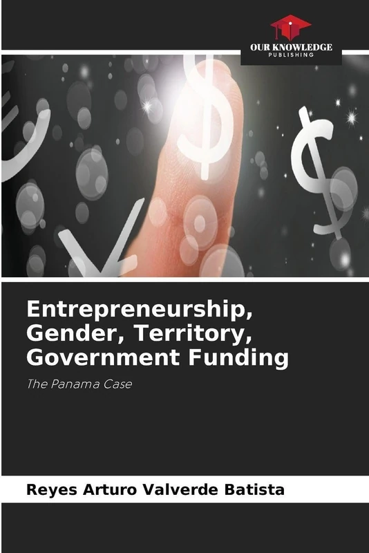 Entrepreneurship, Gender, Territory, Government Funding: The Panama Case