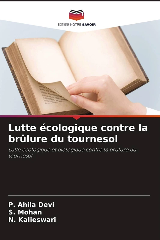 Lutte écologique contre la brûlure du tournesol: Lutte écologique et biologique contre la brûlure du tournesol