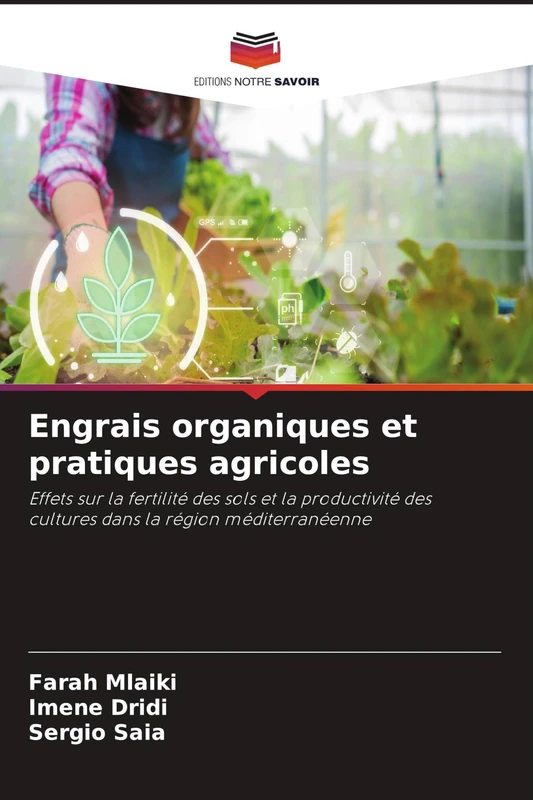Engrais organiques et pratiques agricoles: Effets sur la fertilité des sols et la productivité des cultures dans la région méditerranéenne