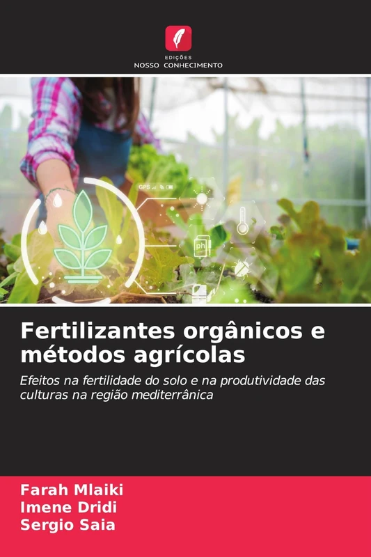 Fertilizantes orgânicos e métodos agrícolas: Efeitos na fertilidade do solo e na produtividade das culturas na região mediterrânica