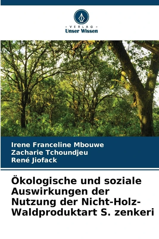 Ökologische und soziale Auswirkungen der Nutzung der Nicht-Holz-Waldproduktart S. zenkeri