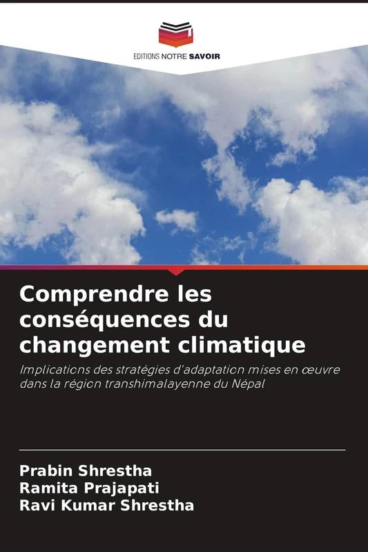 Comprendre les conséquences du changement climatique: Implications des stratégies d'adaptation mises en ¿uvre dans la région transhimalayenne du Népal