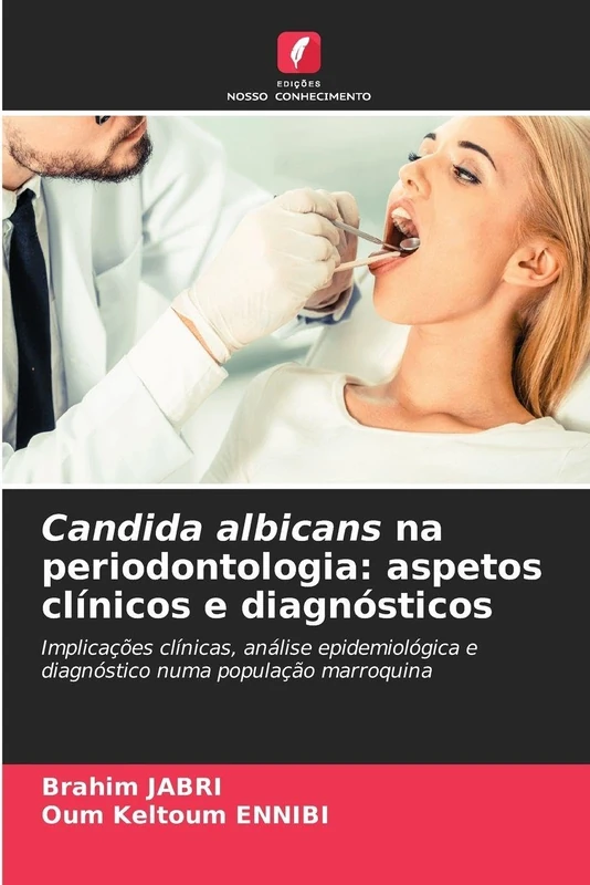 Candida albicans na periodontologia: aspetos clínicos e diagnósticos