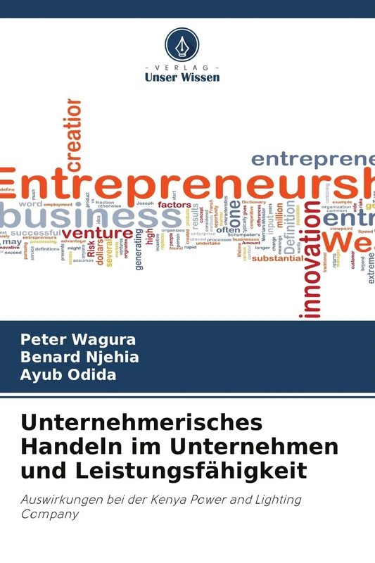 Unternehmerisches Handeln im Unternehmen und Leistungsfähigkeit: Auswirkungen bei der Kenya Power and Lighting Company