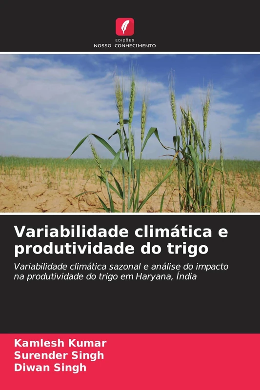 Variabilidade climática e produtividade do trigo: Variabilidade climática sazonal e análise do impacto na produtividade do trigo em Haryana, Índia