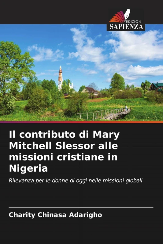 Il contributo di Mary Mitchell Slessor alle missioni cristiane in Nigeria: Rilevanza per le donne di oggi nelle missioni globali