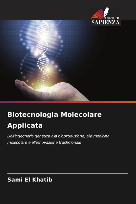Biotecnologia Molecolare Applicata - Ingegneria Genetica e Bioproduzione