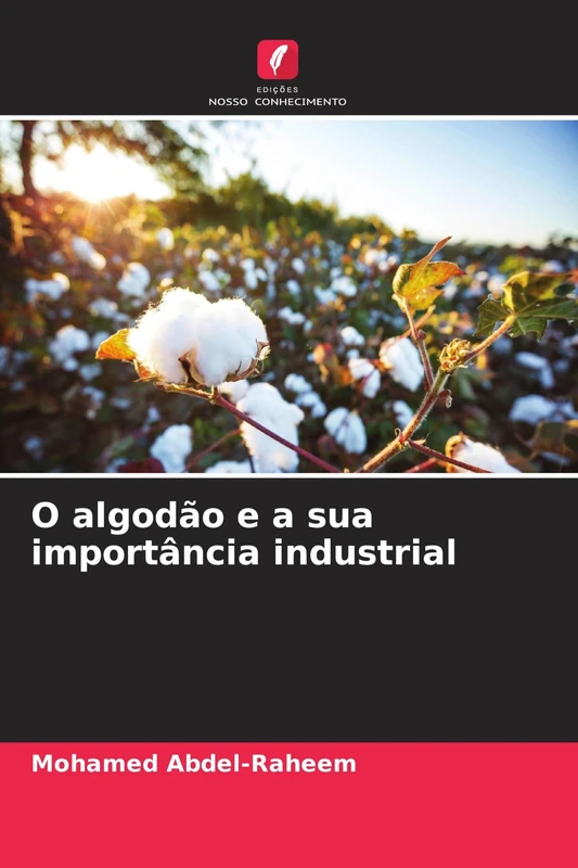 O algodão e a sua importância industrial