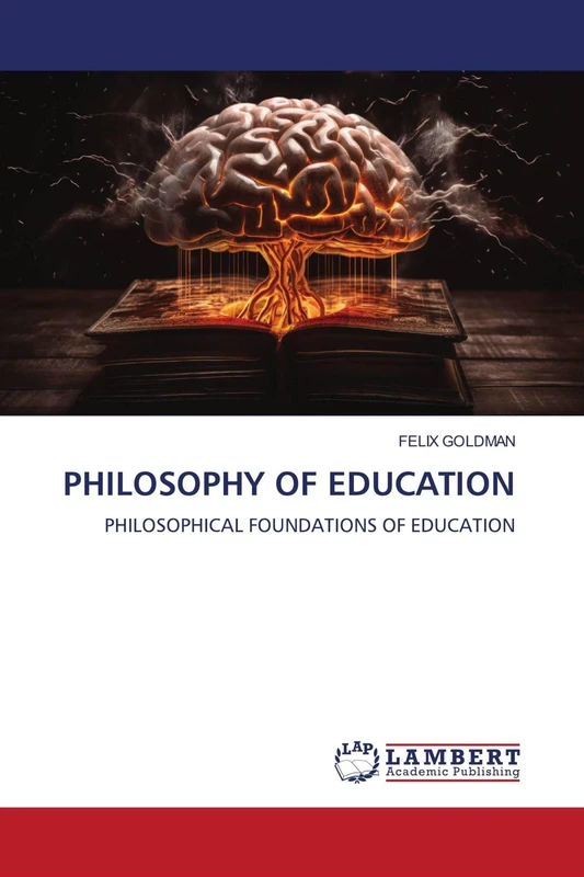 Philosophy of Education: PHILOSOPHICAL FOUNDATIONS OF EDUCATION