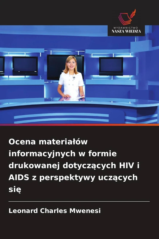 Ocena materialów informacyjnych w formie drukowanej dotyczących HIV i AIDS z perspektywy uczących się