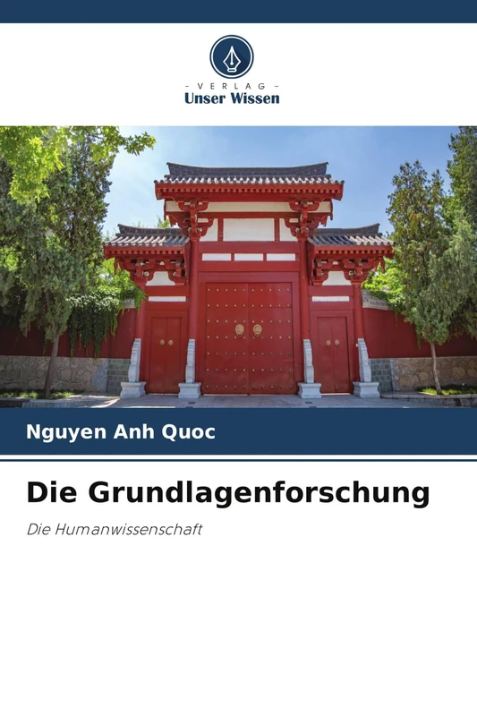 Die Grundlagenforschung: Die Humanwissenschaft
