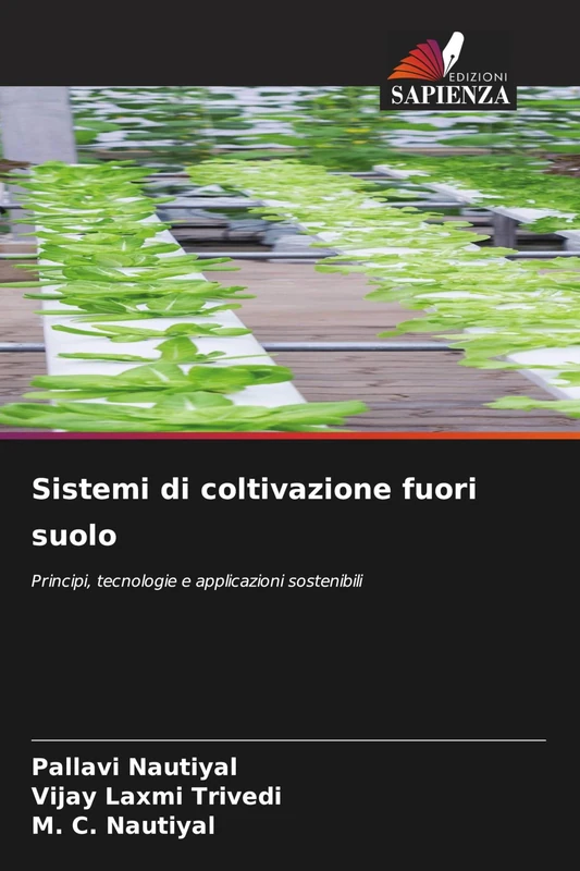 Sistemi di coltivazione fuori suolo: Principi, tecnologie e applicazioni sostenibili