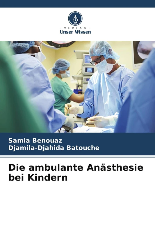 Die ambulante Anästhesie bei Kindern