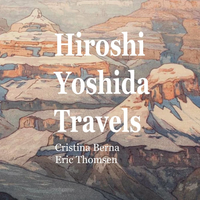 Hiroshi Yoshida Travels: Famous Japanese print artist travelled the World (Japanese Art)